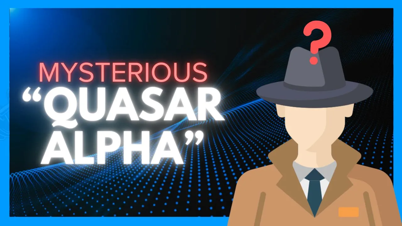 Quasar Alpha: The Stealth AI Model Outperforming Claude 3.7 and Gemini 2.5